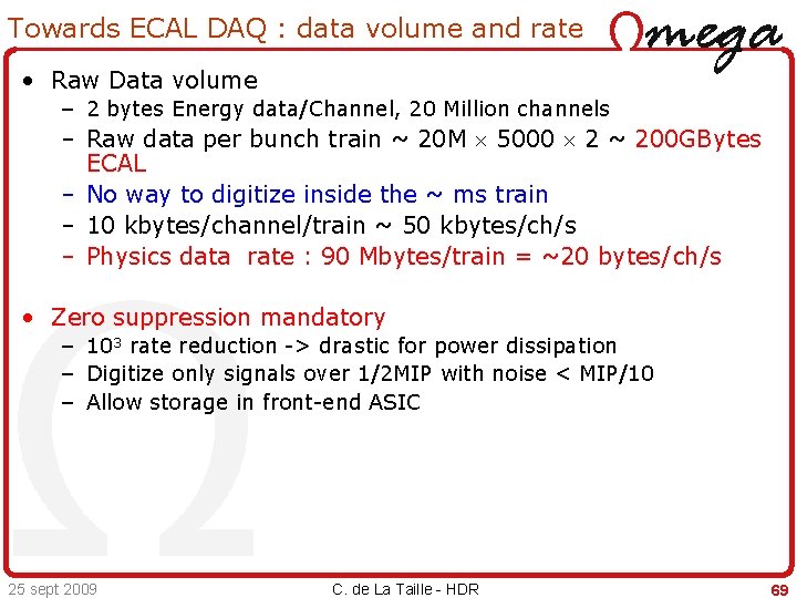 Towards ECAL DAQ : data volume and rate • Raw Data volume – 2