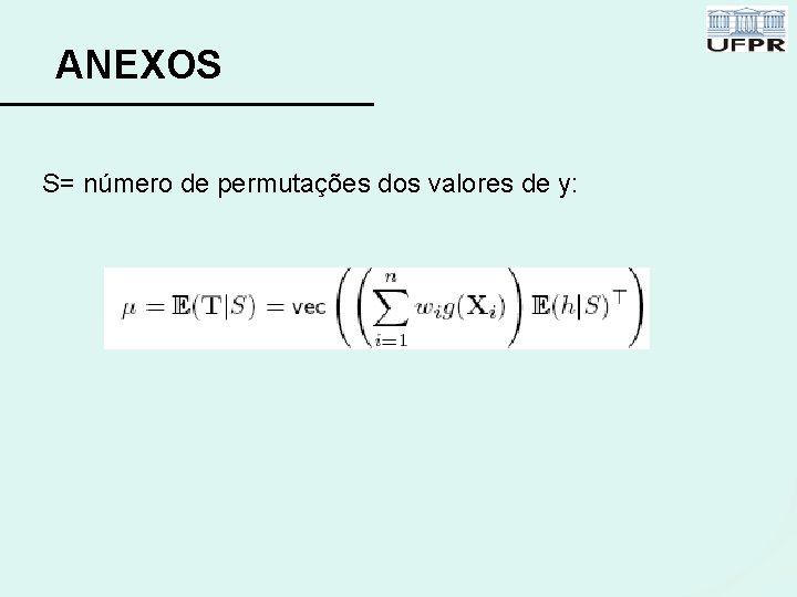 ANEXOS S= número de permutações dos valores de y: 