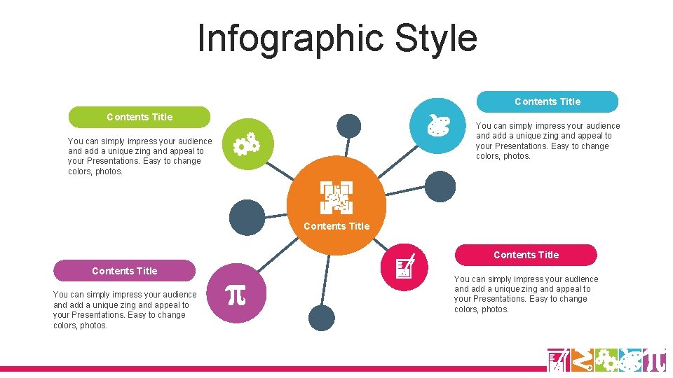 Infographic Style Contents Title You can simply impress your audience and add a unique