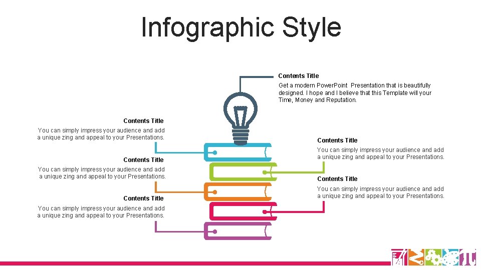 Infographic Style Contents Title Get a modern Power. Point Presentation that is beautifully designed.