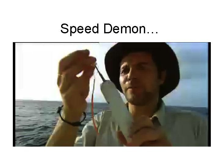 Speed Demon… 
