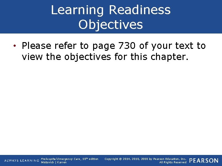Learning Readiness Objectives • Please refer to page 730 of your text to view