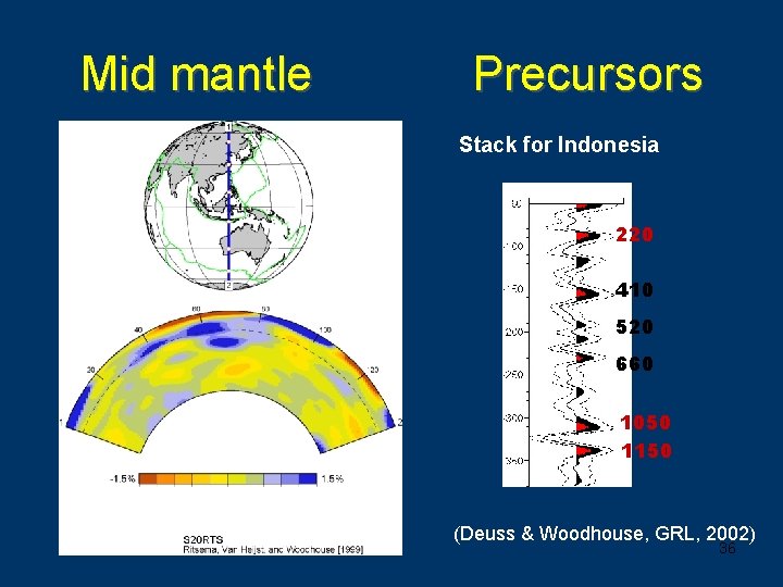 Mid mantle Precursors Stack for Indonesia 220 410 520 660 1050 1150 (Deuss &