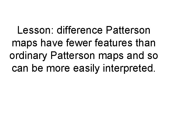 Lesson: difference Patterson maps have fewer features than ordinary Patterson maps and so can