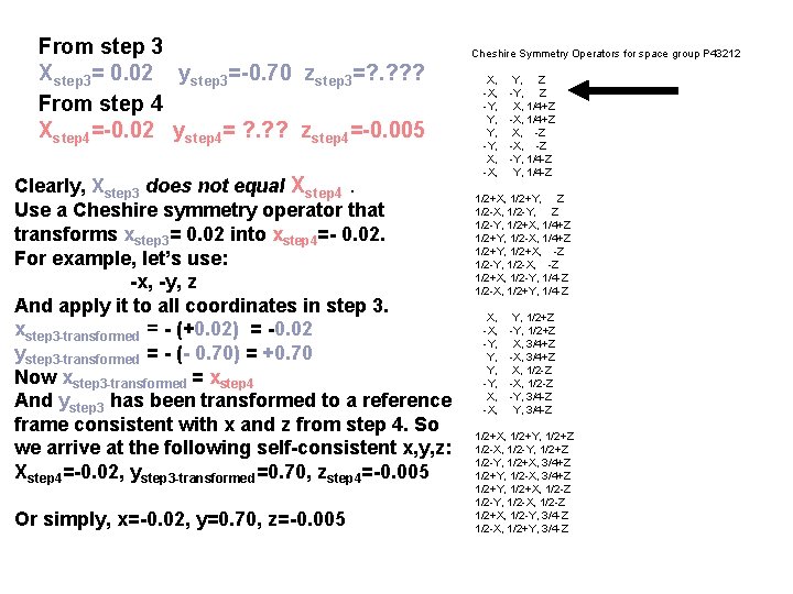 From step 3 Xstep 3= 0. 02 ystep 3=-0. 70 zstep 3=? . ?