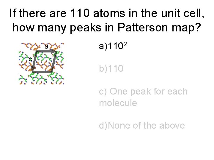 If there are 110 atoms in the unit cell, how many peaks in Patterson