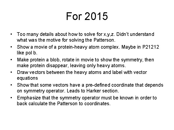 For 2015 • Too many details about how to solve for x, y, z.