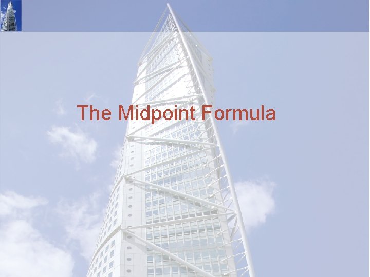 The Midpoint Formula 