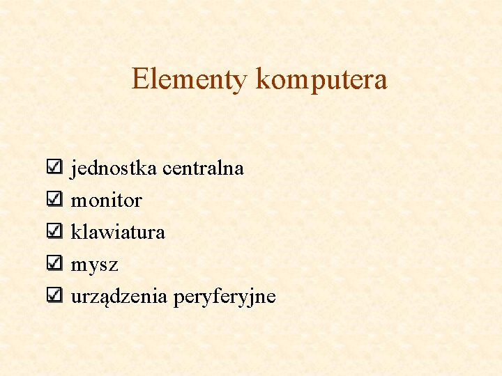 Elementy komputera jednostka centralna monitor klawiatura mysz urządzenia peryferyjne 