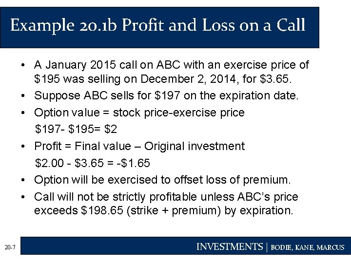 Example 20. 1 b Profit and Loss on a Call • A January 2015