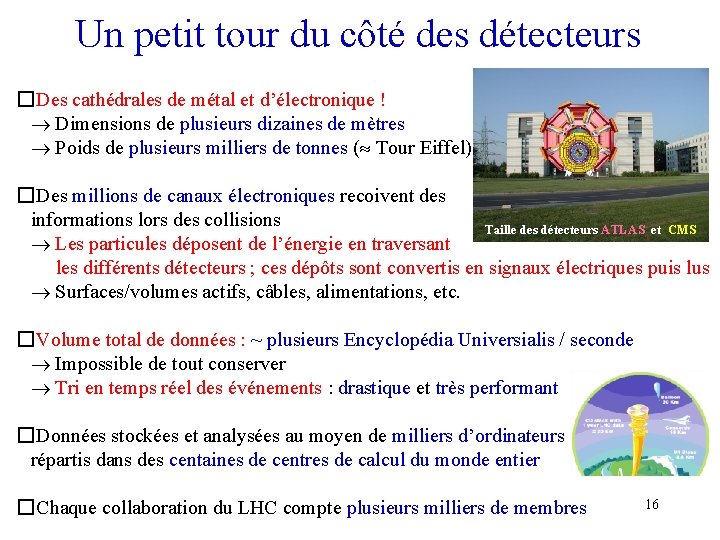 Un petit tour du côté des détecteurs � Des cathédrales de métal et d’électronique