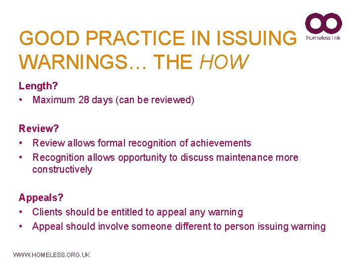 GOOD PRACTICE IN ISSUING WARNINGS… THE HOW Length? • Maximum 28 days (can be