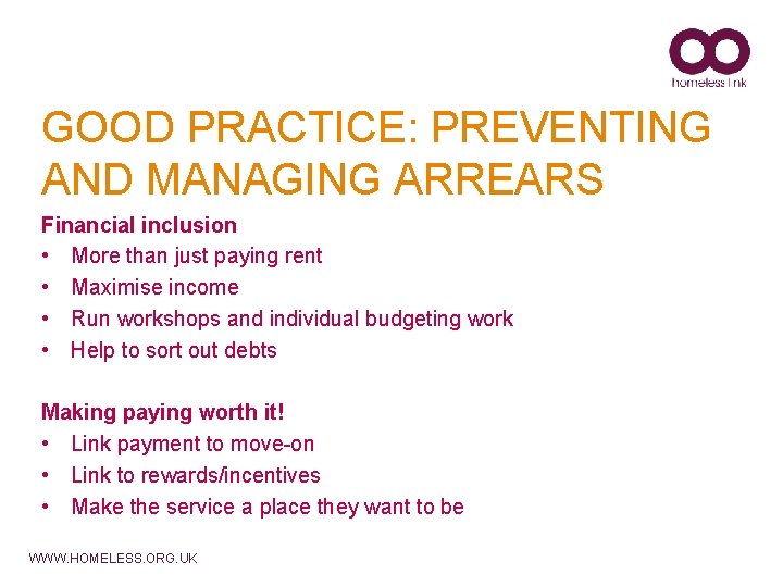 GOOD PRACTICE: PREVENTING AND MANAGING ARREARS Financial inclusion • More than just paying rent