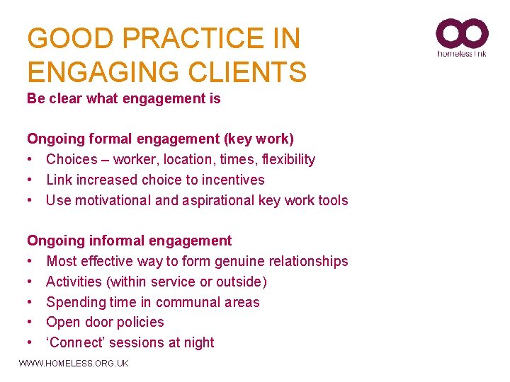 GOOD PRACTICE IN ENGAGING CLIENTS Be clear what engagement is Ongoing formal engagement (key