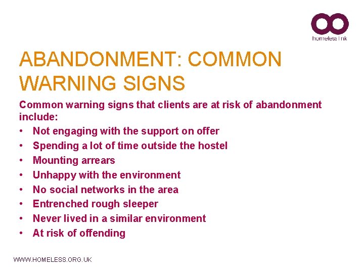 ABANDONMENT: COMMON WARNING SIGNS Common warning signs that clients are at risk of abandonment