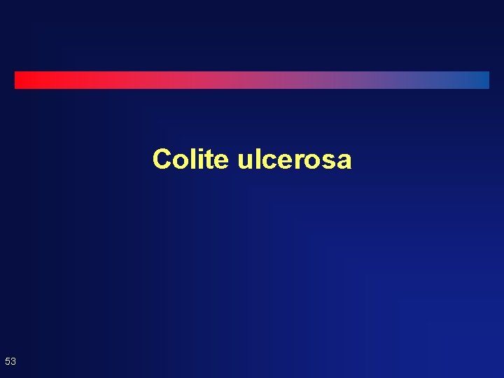 Colite ulcerosa 53 