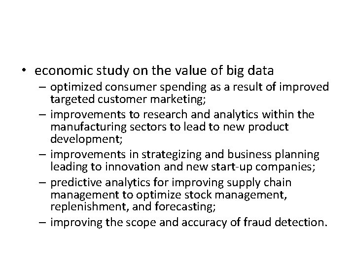  • economic study on the value of big data – optimized consumer spending