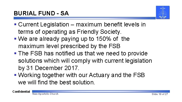 BURIAL FUND - SA § Current Legislation – maximum benefit levels in terms of