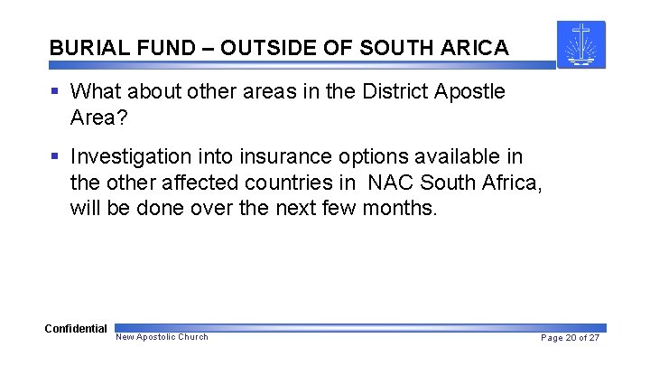 BURIAL FUND – OUTSIDE OF SOUTH ARICA § What about other areas in the