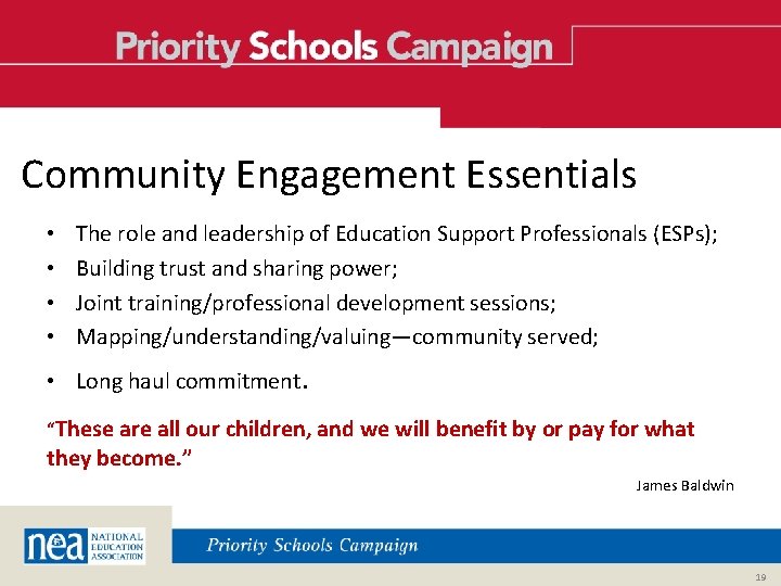 Community Engagement Essentials • • The role and leadership of Education Support Professionals (ESPs);