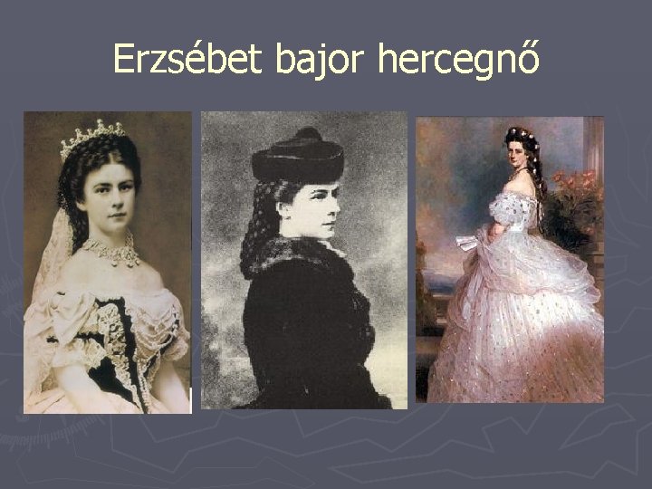 Erzsébet bajor hercegnő 