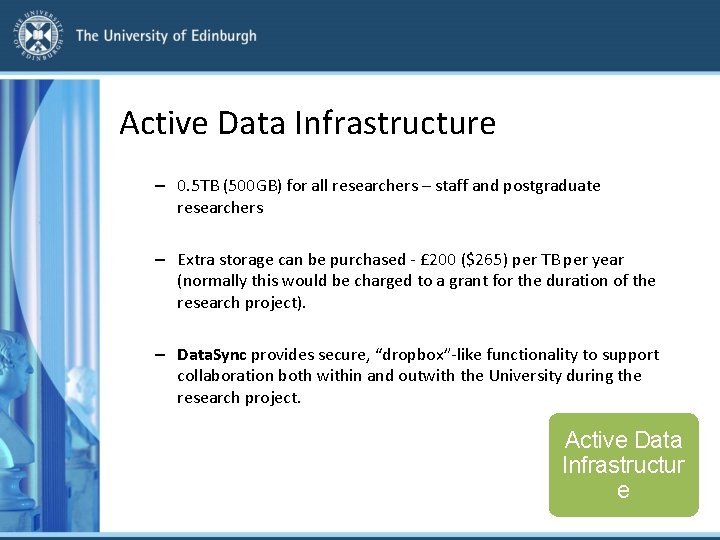 Active Data Infrastructure – 0. 5 TB (500 GB) for all researchers – staff