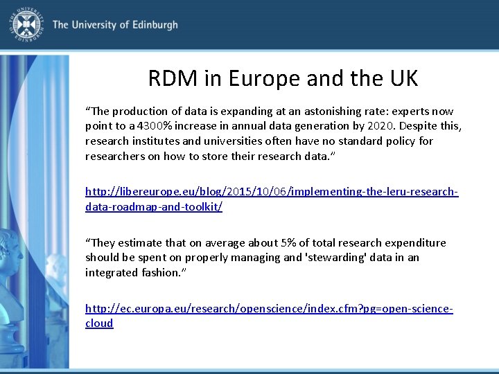RDM in Europe and the UK “The production of data is expanding at an