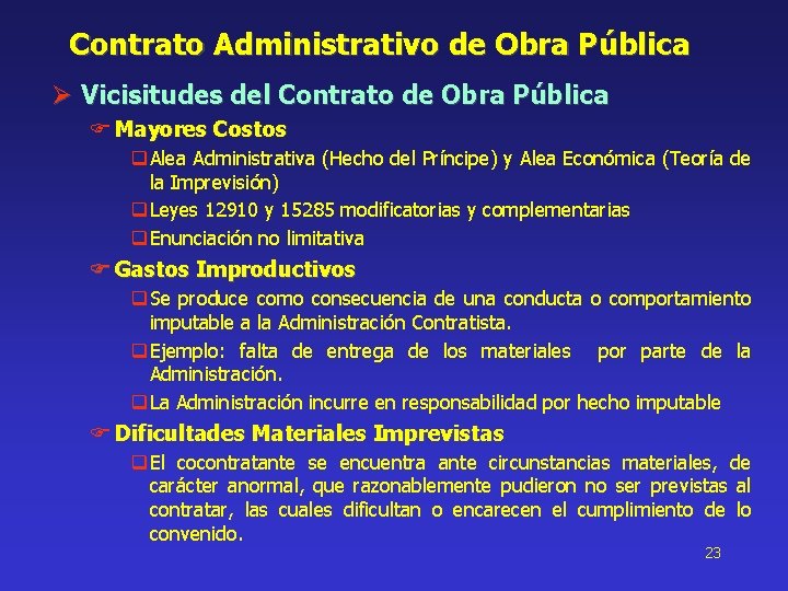 Contrato Administrativo de Obra Pública Ø Vicisitudes del Contrato de Obra Pública Mayores Costos