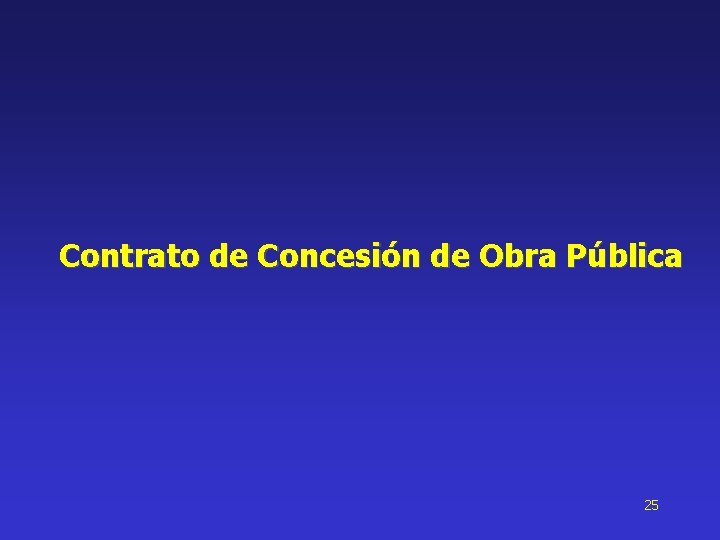 Contrato de Concesión de Obra Pública 25 