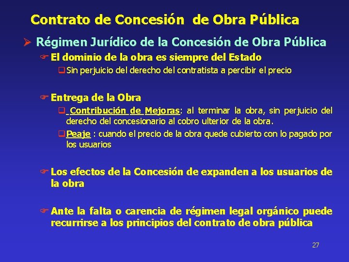 Contrato de Concesión de Obra Pública Ø Régimen Jurídico de la Concesión de Obra