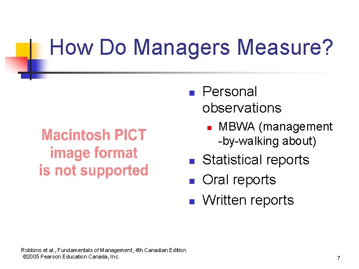 How Do Managers Measure? n Personal observations n n Robbins et al. , Fundamentals How Do Managers Measure? n Personal observations n n Robbins et al. , Fundamentals