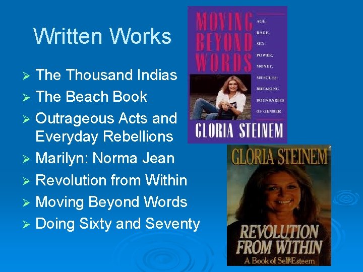 Written Works Ø The Thousand Indias Ø The Beach Book Ø Outrageous Acts and