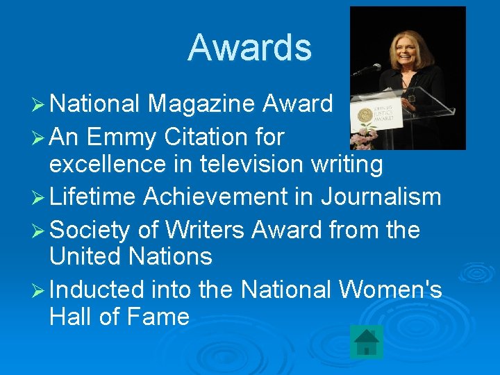 Awards Ø National Magazine Award Ø An Emmy Citation for excellence in television writing Awards Ø National Magazine Award Ø An Emmy Citation for excellence in television writing