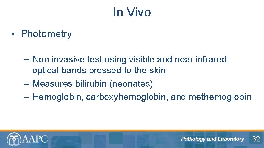 In Vivo • Photometry – Non invasive test using visible and near infrared optical