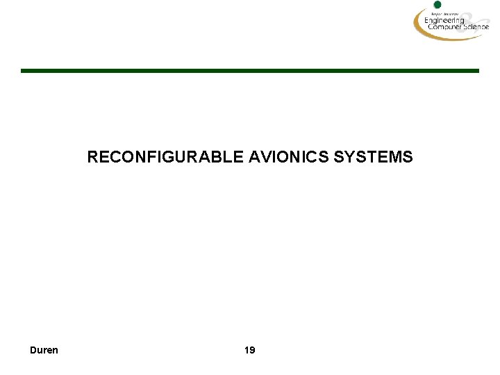 RECONFIGURABLE AVIONICS SYSTEMS Duren 19 