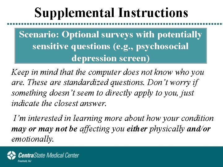 Supplemental Instructions Scenario: Optional surveys with potentially sensitive questions (e. g. , psychosocial depression