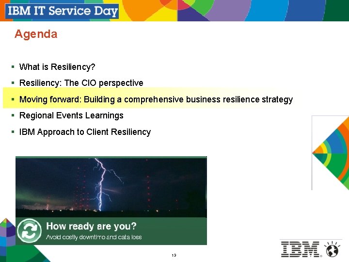 Agenda § What is Resiliency? § Resiliency: The CIO perspective § Moving forward: Building