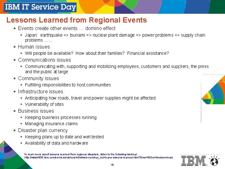 Lessons Learned from Regional Events § Events create other events … domino effect §