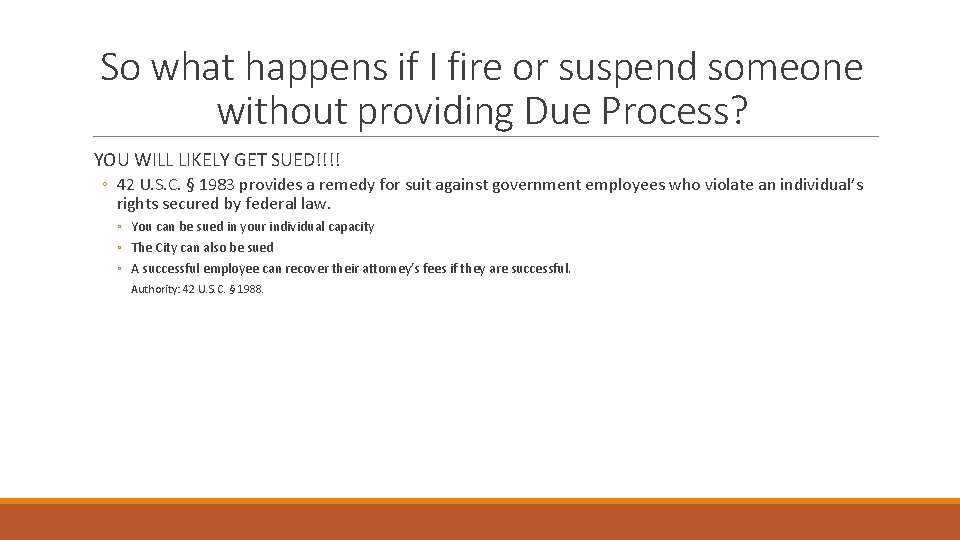 So what happens if I fire or suspend someone without providing Due Process? YOU