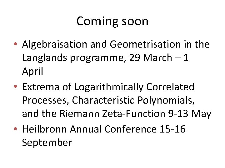 Coming soon • Algebraisation and Geometrisation in the Langlands programme, 29 March – 1