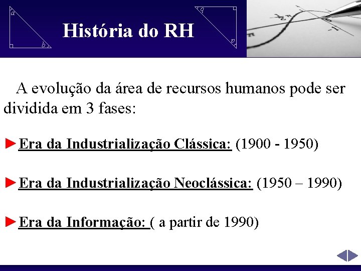 b b História do RH a a A evolução da área de recursos humanos