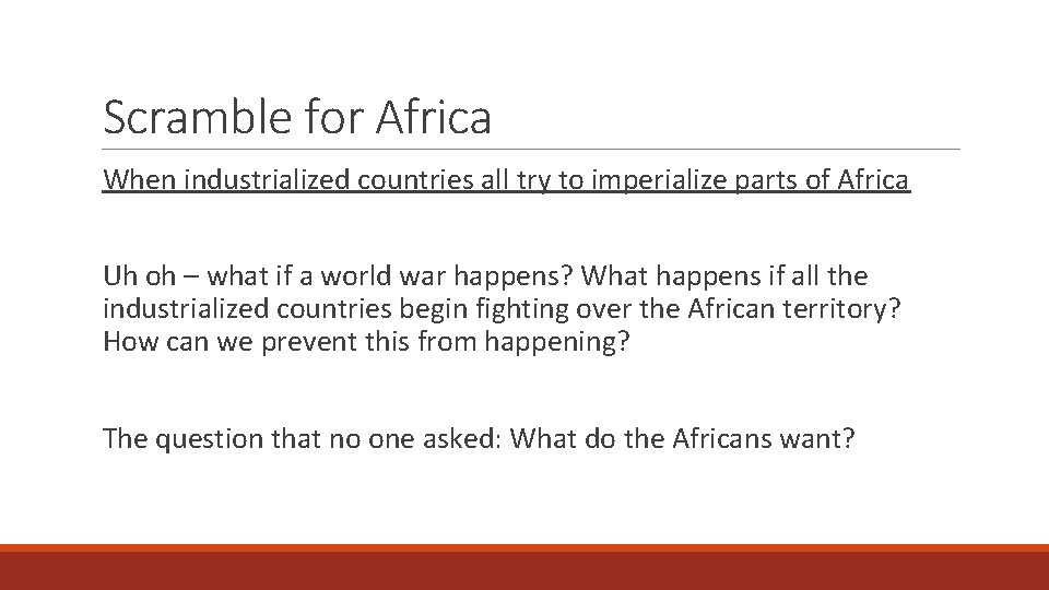 Scramble for Africa When industrialized countries all try to imperialize parts of Africa Uh