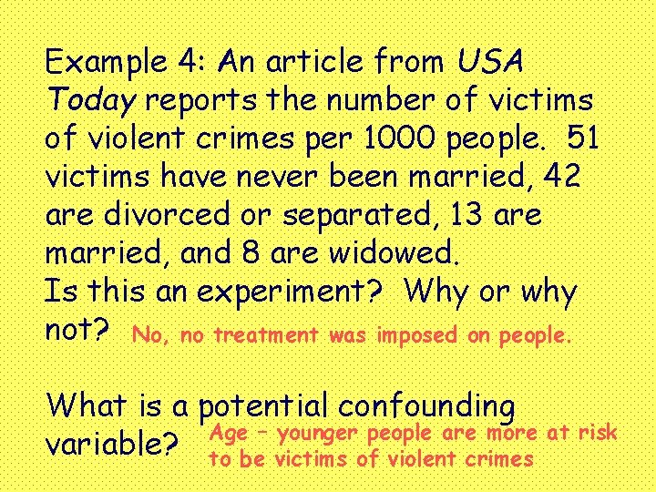 Example 4: An article from USA Today reports the number of victims of violent