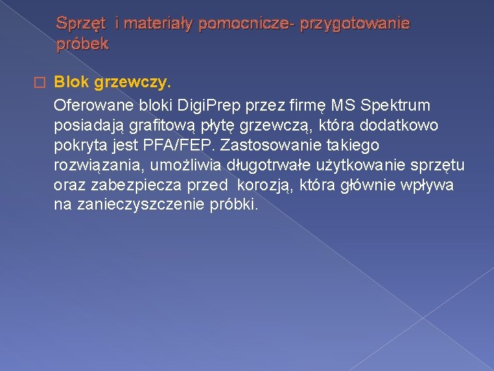 Sprzęt i materiały pomocnicze- przygotowanie próbek Blok grzewczy. Oferowane bloki Digi. Prep przez firmę