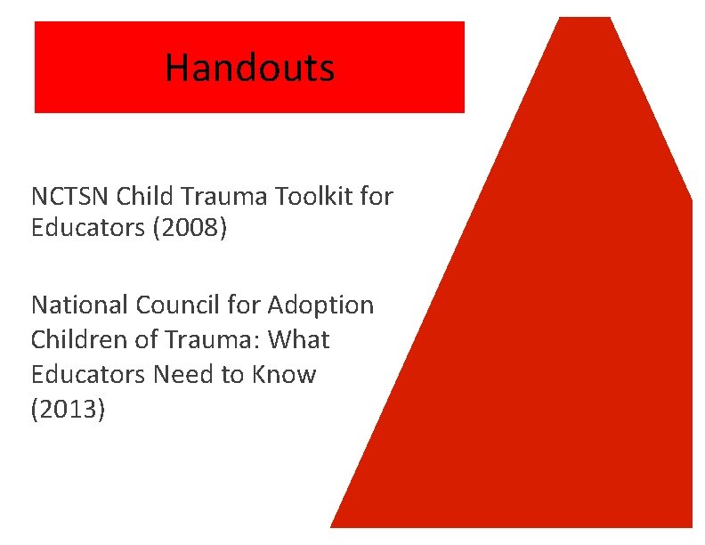 Handouts NCTSN Child Trauma Toolkit for Educators (2008) National Council for Adoption Children of