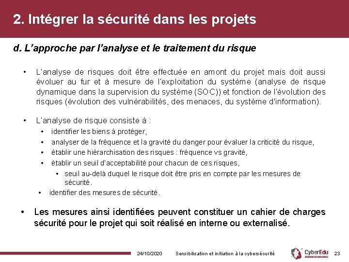 2. Intégrer la sécurité dans les projets d. L’approche par l’analyse et le traitement