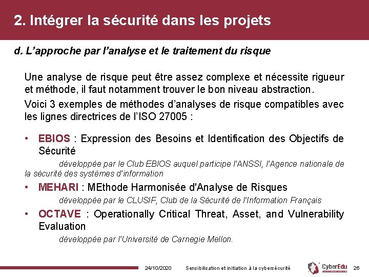 2. Intégrer la sécurité dans les projets d. L’approche par l’analyse et le traitement