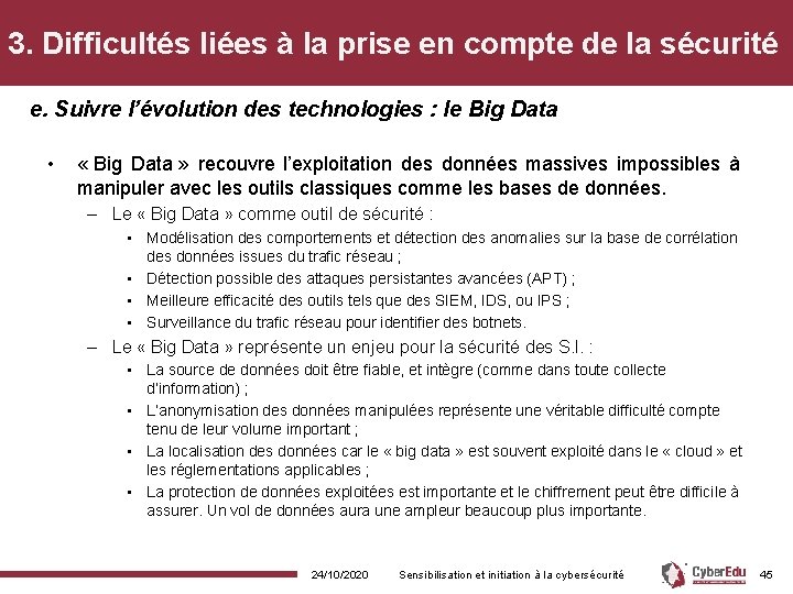 3. Difficultés liées à la prise en compte de la sécurité e. Suivre l’évolution