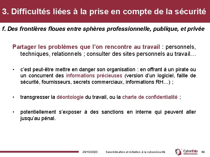 3. Difficultés liées à la prise en compte de la sécurité f. Des frontières