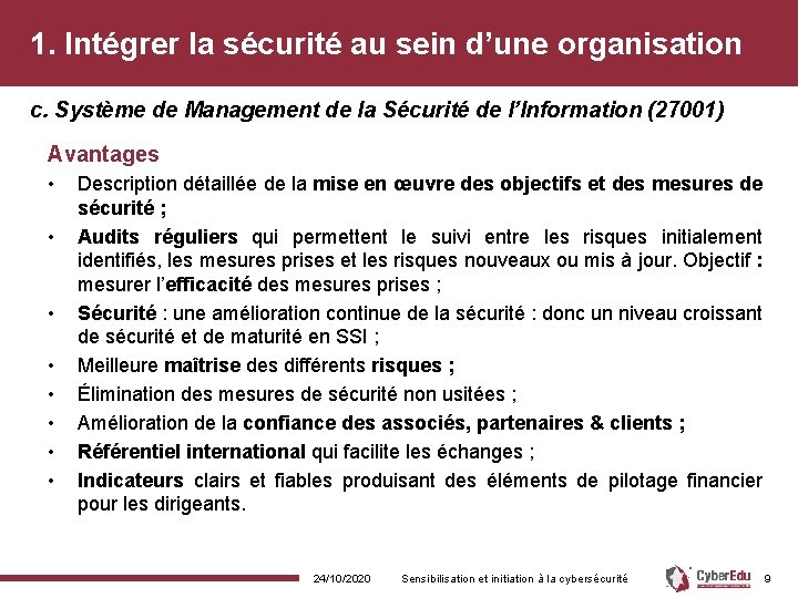 1. Intégrer la sécurité au sein d’une organisation c. Système de Management de la